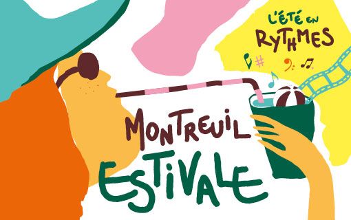 Montreuil Estivale, l'été en rythmes !