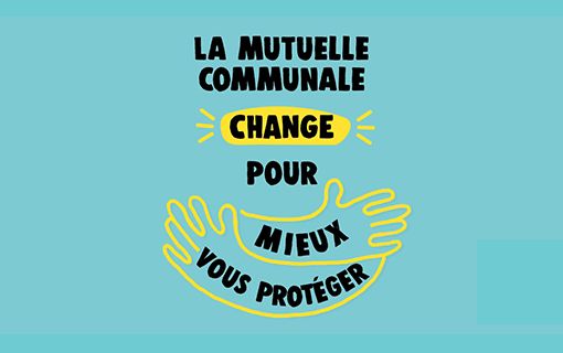 La mutuelle santé communale change pour mieux vous protéger