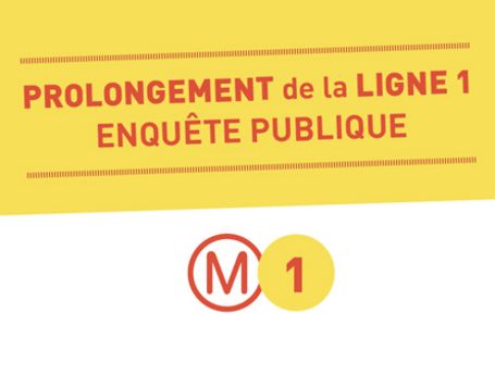 Montreuil - Enquête publique sur le prolongement de la ligne 1 du métro Montreuil - Enquête publique sur le prolongement de la ligne 1 du métro