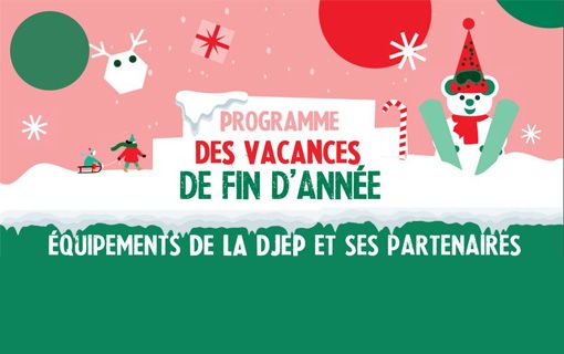 Programme des vacances de fin d'année dans les antennes jeunesse 