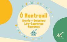 Ô Montreuil : Branly - Boissière / Léo-Lagrange / Ramenas