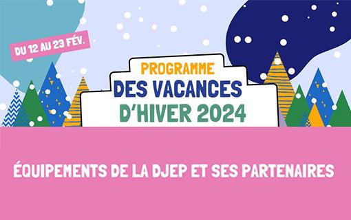 Programme des vacances d'hiver dans les antennes jeunesse 