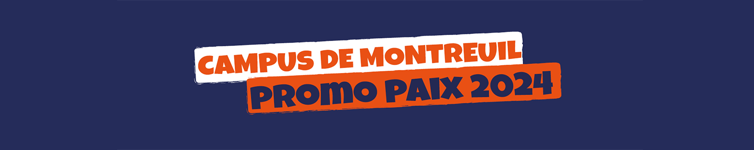 Campus de Montreuil | Promo paix 2024